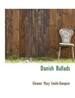 Danish Ballads 052692652X Book Cover