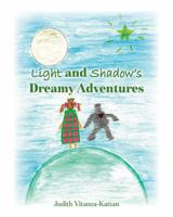 Light and Shadow's Dreamy Adventures B0G3THGR4Q Book Cover