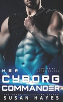 Her Cyborg Commander (The Drift: Haven Colony) 1068825057 Book Cover