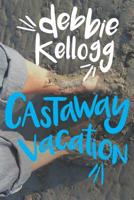Castaway Vacation 1796605247 Book Cover