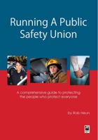 Running A Public Safety Union 1880607271 Book Cover