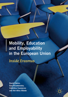 Mobility, Education and Employability in the European Union: Inside Erasmus 3030083268 Book Cover