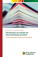 Introdução ao estudo da documentação jurídica 3639610156 Book Cover