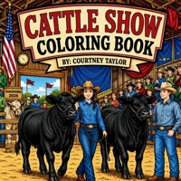 Cattle Show Coloring Book B0H8FWJTHM Book Cover