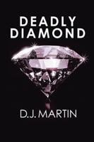 Deadly Diamond 1499046324 Book Cover