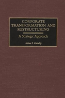 Corporate Transformation and Restructuring: A Strategic Approach 1567204597 Book Cover