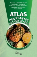 Atlas des plantes cultivées du Bénin (Harmattan Bénin) (French Edition) 2336576538 Book Cover