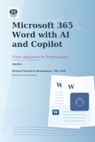 Microsoft 365 Word with A.I and Copilot: From Beginner to Expert B0H6ZTV7FK Book Cover