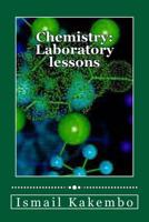 Chemistry: Laboratory lessons 1499774656 Book Cover