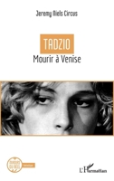 Tadzio: Mourir à Venise (Miroirs Du Réel) (French Edition) 2336463040 Book Cover
