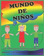 MUNDO DE NIÑOS: Un libro para colorear en familia (Mundo de Niños Libro Para Colorear) 1717714692 Book Cover