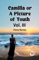 Camilla OR A Picture of Youth Vol. III B0CV4GDY8H Book Cover