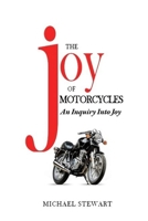The Joy of Motorcycles: More Scraping Pegs 1777443636 Book Cover