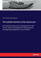 The Catholic Doctrine of the Atonement 3337000177 Book Cover