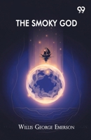 The Smoky God 9375554694 Book Cover