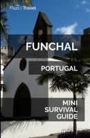 Funchal Mini Survival Guide 1099871972 Book Cover