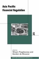 Asia-Pacific Financial Deregulation (PAFTAD 0415208432 Book Cover
