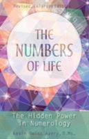 The Numbers of Life: The Hidden Power in Numerology 1626541337 Book Cover