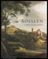 Rosslyn: Country of Painter and Poet 1903278295 Book Cover