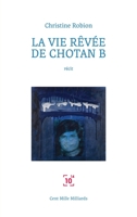 La vie rêvée de Chotan B B01EUDSMJS Book Cover