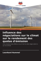 Influence des négociations sur le climat sur le rendement des quotas d'émission (French Edition) 6209991351 Book Cover