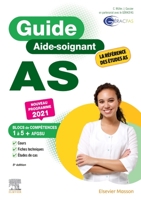 Guide AS - Aide-soignant: Conforme à la réforme (French Edition) 2294771028 Book Cover