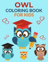 Owl Coloring Book For Kids: Owl Activity Book for Kids, Boys & Girls, Ages 4-8. 29 Coloring Pages of Owl. B0959N611X Book Cover