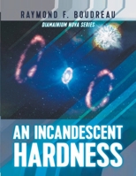Di351 An Incandescent Hardness B0CQVZP59J Book Cover