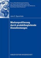 Markenprofilierung Durch Produktbegleitende Dienstleistungen 3834915963 Book Cover