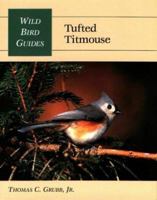 Tufted Titmouse (Wild Bird Guides) 0811729672 Book Cover