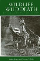 Wildlife, Wild Death (Suny Series in Environmental Public Policy) 0887061680 Book Cover