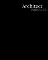 Architect Notebook: 1/4 Inch, 4 Squares Per Inch - Large Size 8.5 x 11 Inch - 110 Graphing Paper Pages - Perfect Notebook for Architects Maths Science 1689409746 Book Cover