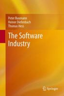 The Software Industry: Economic Principles, Strategies, Perspectives 3642429513 Book Cover