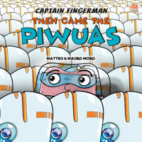 Then Came the Piwuas (3) 9815009869 Book Cover