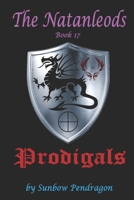 The Natanleods, Book 17, Prodigals B0CFZL3HQJ Book Cover