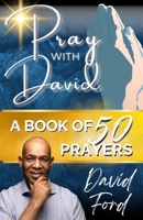 Pray With David: A Book of Prayers B0F7GSM95L Book Cover
