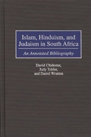 Islam, Hinduism, and Judaism in South Africa: An Annotated Bibliography (Bibliographies and Indexes in Religious Studies) 0313304726 Book Cover