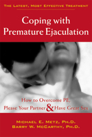 Coping With Premature Ejaculation: How to Overcome PE, Please Your Partner & Have Great Sex 1572243406 Book Cover