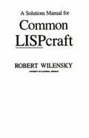 A Solutions Manual for Common Lispcraft 039395546X Book Cover