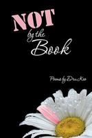 Not By The Book 1453718605 Book Cover