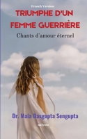 Triumphe D'un Femme Guerrière Chants d'amour éternel 9353539811 Book Cover