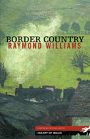 Border Country (Library of Wales) 1902638816 Book Cover