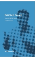 Brücken bauen: Eine NLP-Fibel für Politiker 3754357174 Book Cover