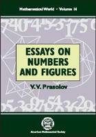 Essays on Numbers and Figures 0821819445 Book Cover