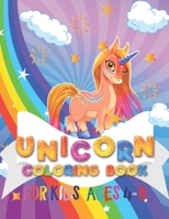 Unicorn Coloring Book: For Kids, A Huge Collection Of Magical Unicorn Coloring. B0916DHV6L Book Cover