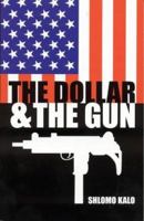 The Dollar and the Gun 9657028337 Book Cover