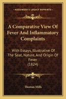 A Comparative View of Fever, and Inflammatory Complaints 1437450156 Book Cover