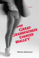 My Great-Grandfather Danced Ballet 1771316675 Book Cover