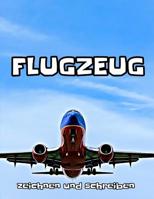 Flugzeug: zeichnen und schreiben 1072904675 Book Cover