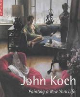John Koch: Painting a New York Life 1857592662 Book Cover